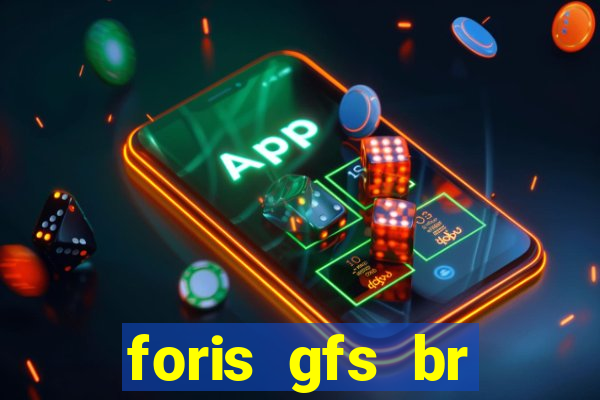 foris gfs br instituicao de pagamento ltda
